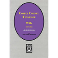 Coffee County, Tennessee Wills, 1833-1860. - Paperback