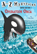 A to Z Mysteries Super Edition #7: Operation Orca - Paperback