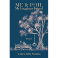 Me & Phil: My Imaginary Friend - Paperback
