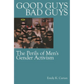 Good Guys, Bad Guys: The Perils of Men's Gender Activism - Paperback