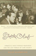 Stork Club: America's Most Famous Nightspot and the Lost World of Cafe Society - Paperback