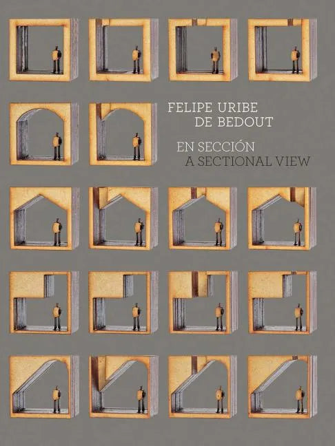 Felipe Uribe: A Sectional View - Paperback