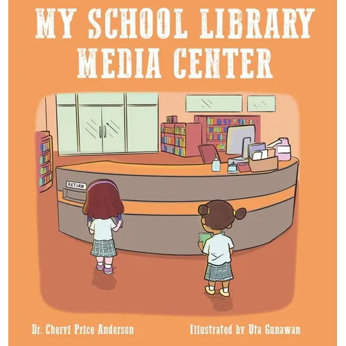 My School Library Media Center - Hardcover