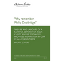 Why remember Philip Doddridge: The life and labours of a faithful servant of Jesus Christ whose testimony provides inspiration in our challenging tim - Paperback