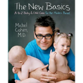 The New Basics: A-To-Z Baby & Child Care for the Modern Parent - Paperback