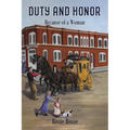 Duty and Honor: Because of a Woman (Book #10) - Paperback