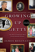 Growing Up Getty: The Story of America's Most Unconventional Dynasty - Paperback
