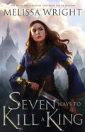 Seven Ways to Kill a King - Paperback