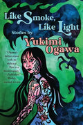 Like Smoke, Like Light: Stories - Paperback