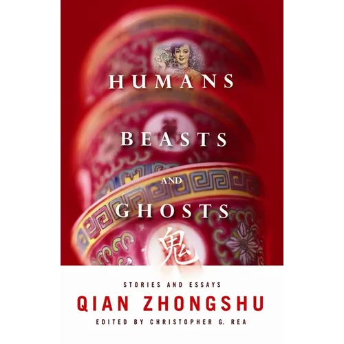 Humans, Beasts, and Ghosts: Stories and Essays - Paperback