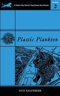 Plastic Plankton - Paperback
