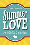 Summer Love: An LGBTQ Collection - Paperback