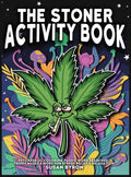Stoner Activity Book - Psychedelic Colouring Pages, Word Searches, Trippy Mazes & More For Stress Relief & Relaxation - Hardcover