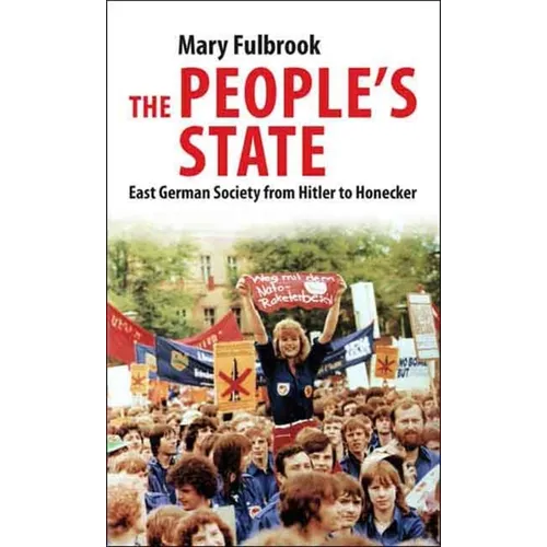 People's State: East German Society from Hitler to Honecker - Paperback