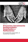 Proyectos Socialmente Responsables: Resultados y Reflexiones - Paperback