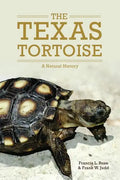 The Texas Tortoise: A Natural Historyvolume 13 - Hardcover
