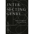 Intersecting Genre: A Skills-Based Approach to Creative Writing - Hardcover