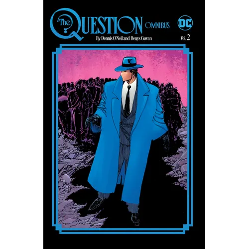 The Question Omnibus by Dennis O'Neil and Denys Cowan Vol. 2 - Hardcover