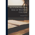 Religion and the Rise of Western Culture - Paperback