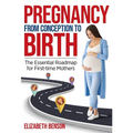 Pregnancy from Conception to Birth - Paperback