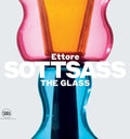 Ettore Sottsass: The Glass - Hardcover
