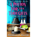 A Potion for Your Thoughts: A Cozy Paranormal Mystery - A Happily Everlasting World Novel - Paperback