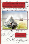 The Letters of Peter H. Burnett: Realism and the Roots of California - Paperback