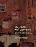 My Dinner with Lawrence: Recipes and Dinner Parties Inspired By Notable Architects - Hardcover