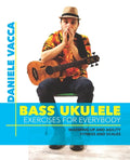 Bass Ukulele. Exercises for Everybody: Warming up and agility exercises, multilevel fitness and scales exercises - Paperback