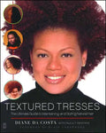 Textured Tresses: The Ultimate Guide to Maintaining and Styling Natural Hair (Original) - Paperback