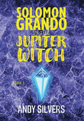 Solomon Grando vs the Jupiter Witch - Hardcover