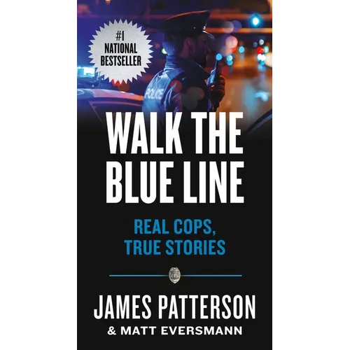 Walk the Blue Line: Real Cops, True Stories - Paperback