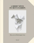 A Short Novel on Men's Fashion - Hardcover