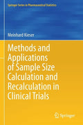 Methods and Applications of Sample Size Calculation and Recalculation in Clinical Trials - Paperback
