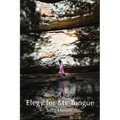 Elegy for My Tongue - Paperback
