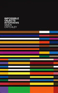 Impossible Objects: Interviews - Paperback