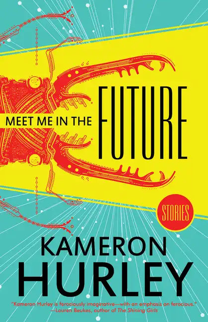 Meet Me in the Future: Stories - Paperback