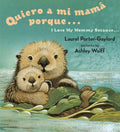 Quiero a mi Mama Porque.../ I Love My Mommy Because... - Board Book