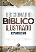 Diccionario Bíblico Ilustrado Holman: Fotos a Todo Color / Mapas Y Tablas Grandes - Hardcover