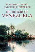 The History of Venezuela - Paperback