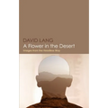 A Flower in the Desert: Images from the Headless Way - Paperback