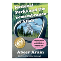 National Parks and the remembrance of Allah: A spiritual journey through the National Parks - Hardcover