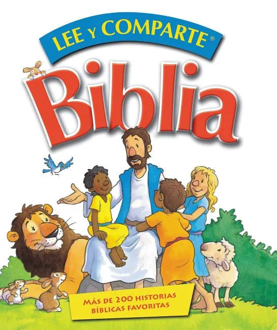 Biblia Lee Y Comparte: Más de 200 Historias Bíblicas Favoritas = Read and Share Bible - Hardcover