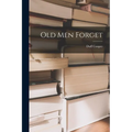 Old Men Forget - Paperback