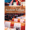 The Seinfeld Talmud: A Jewish Guide to a Show about Nothing - Hardcover