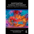 Investigating Clinical Psychology: Pseudoscience, Fringe Science, and Controversies - Paperback