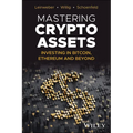 Mastering Crypto Assets: Investing in Bitcoin, Ethereum and Beyond - Hardcover