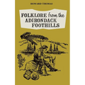 Folklore from the Adirondack Foothills - Paperback