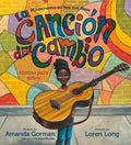 La Canción del Cambio: Himno Para Niños - Hardcover