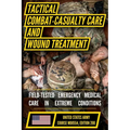 Tactical Combat Casualty Care and Wound Treatment - Paperback